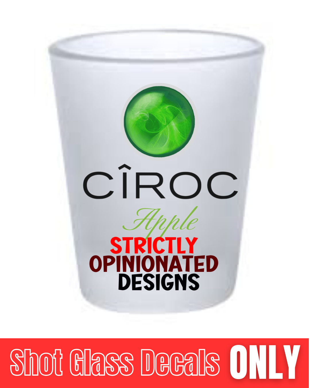 Ciroc "Novelty"  Shot Glass Label Bundle(Decal Only)