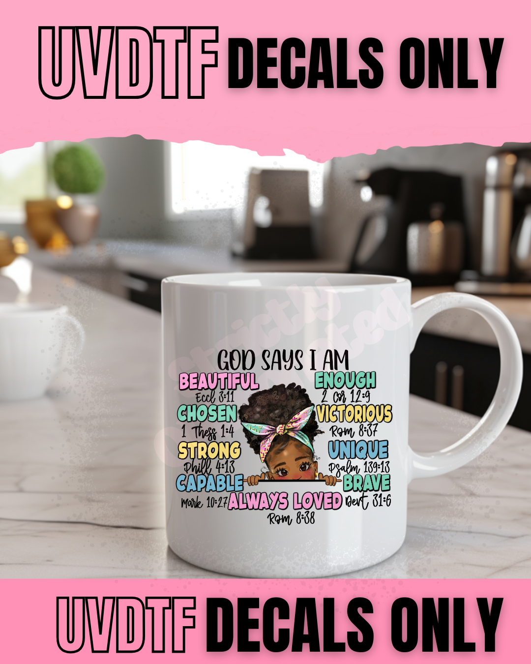 God Says I Am – UV DTF Decal SOD 90