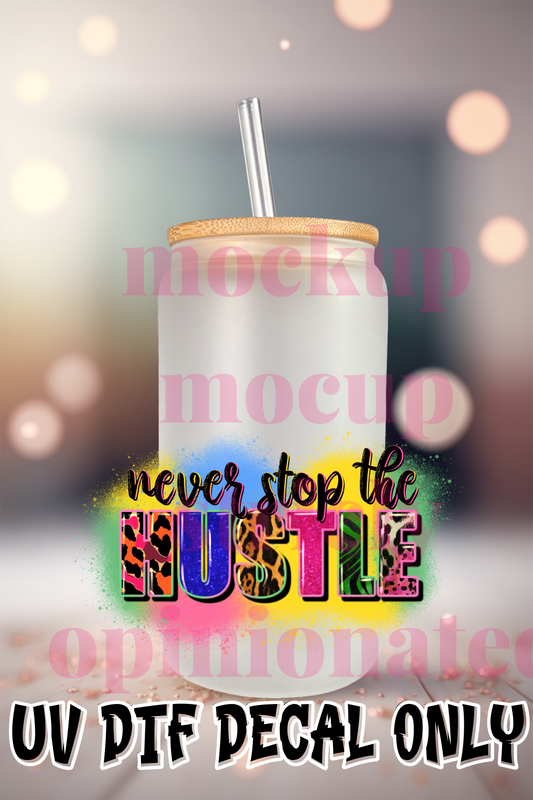 Never Stop The Hustle SOD 157